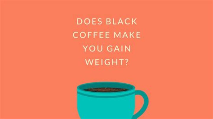 Does black coffee make you gain weight?