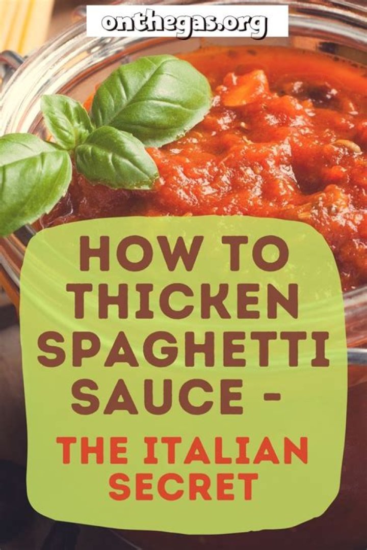 How can I thicken my spaghetti sauce?