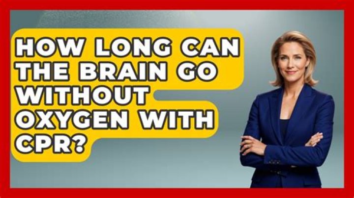 How long can the brain go without oxygen with CPR?