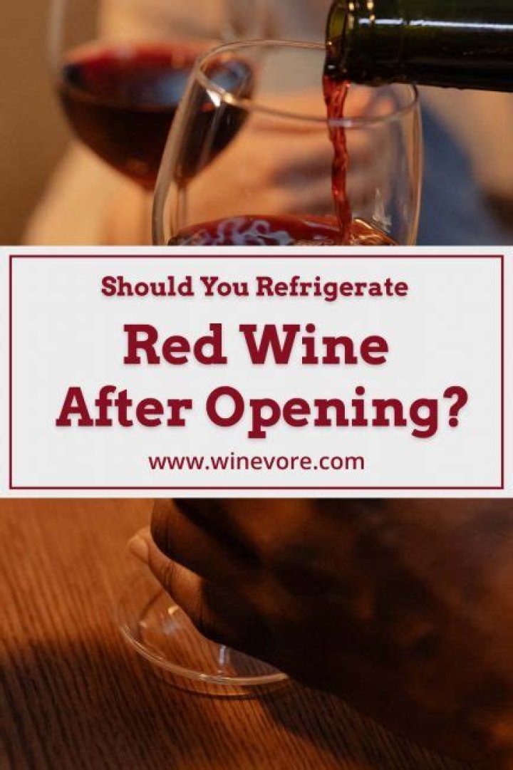 Should I refrigerate wine before opening?