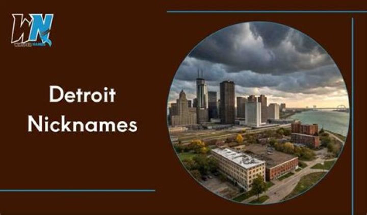 What are nicknames for Detroit?