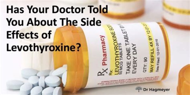 What are the side effects of too much levothyroxine?