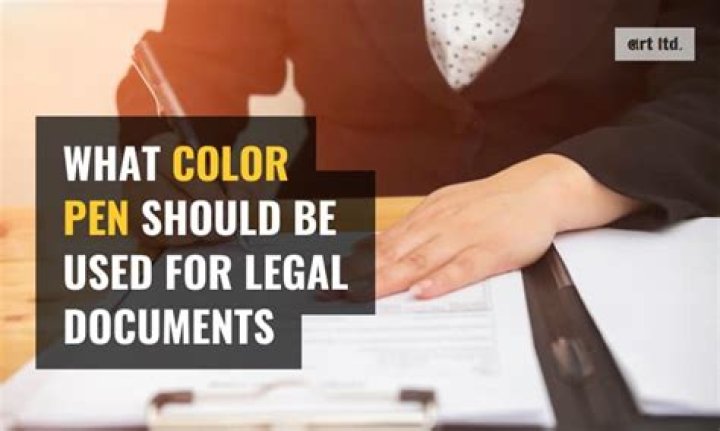 What color ink is best for legal documents?