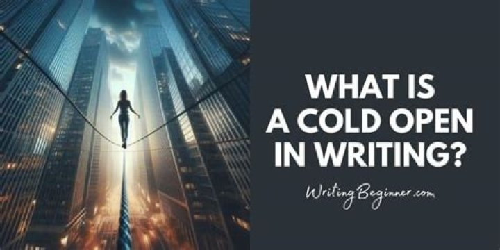 What is a cold open in writing?