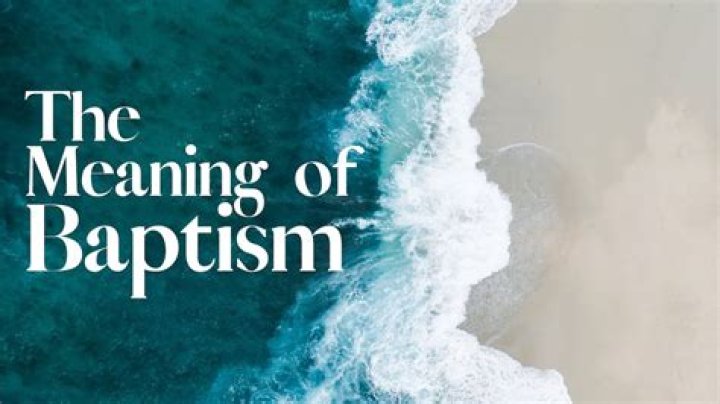 What is the original meaning of baptism?