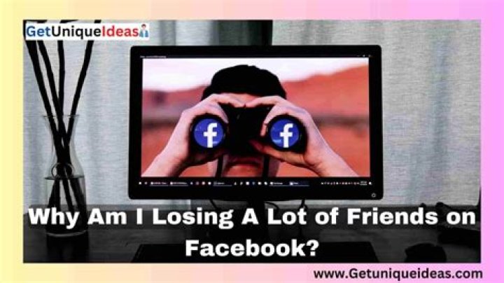Why do Facebook friends disappear?