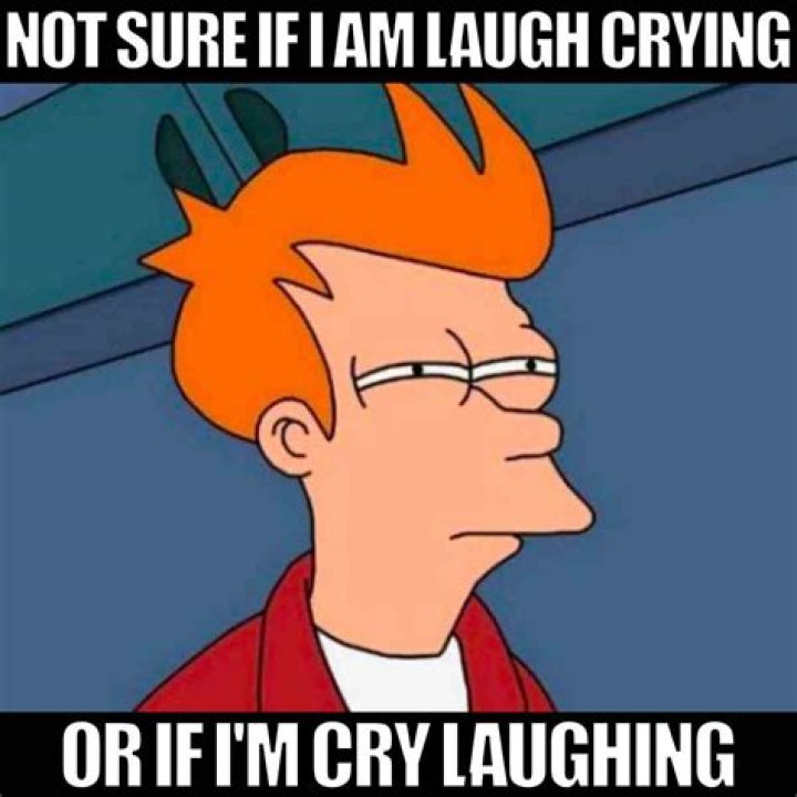 Why do I laugh instead of cry?